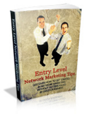 Product picture Entry Level Network Marketing Tips