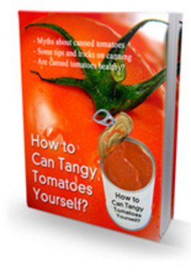 Product picture How To Can Tangy Tomatoes Yourself